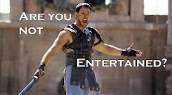 Tdworld Com Sites Tdworld com Files Uploads 2015 06 Are You Not Entertained W Text 350 Tdworld Com Sites Tdworld com Files Uploads 2015 06 Are You Not Entertained W Text 350