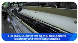 Full-scale, 55-meter test rig at EPRI&apos;s Charlotte laboratory and tested cable samples.