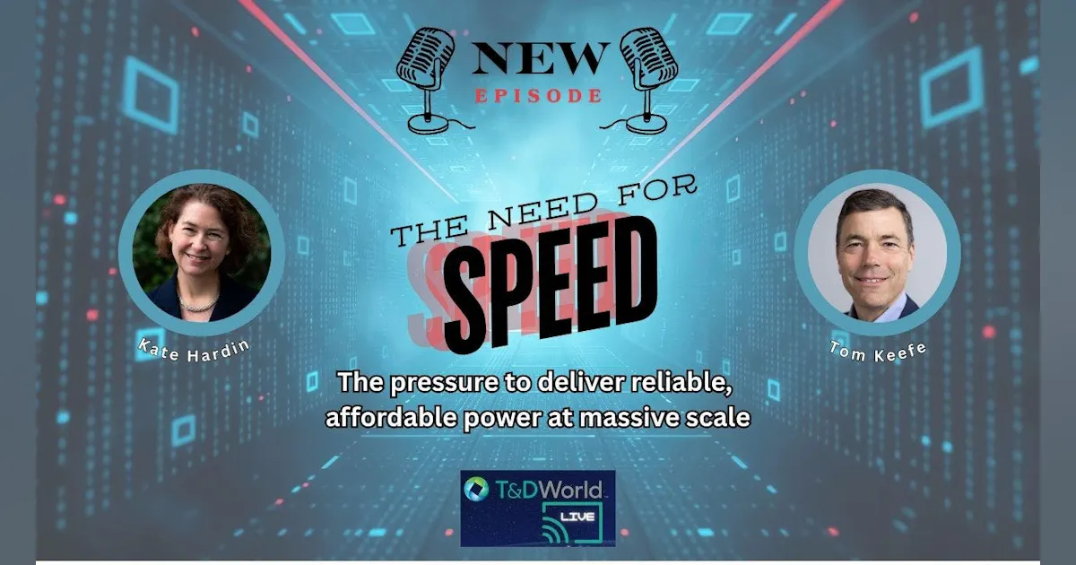 T&D World Live Podcast: The Need for Speed | TD World